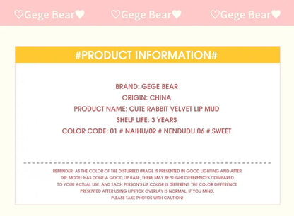 Gege Bear Adorable Rabbit Velvet Lip Mud — Matte Finish, Long-Lasting, Non-Transfer Lip Lacquer for a Whiter Appearance
